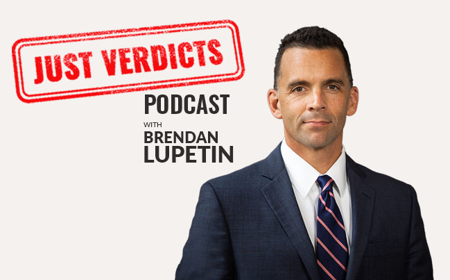 Just Verdicts Podcast with Brendan Lupetin